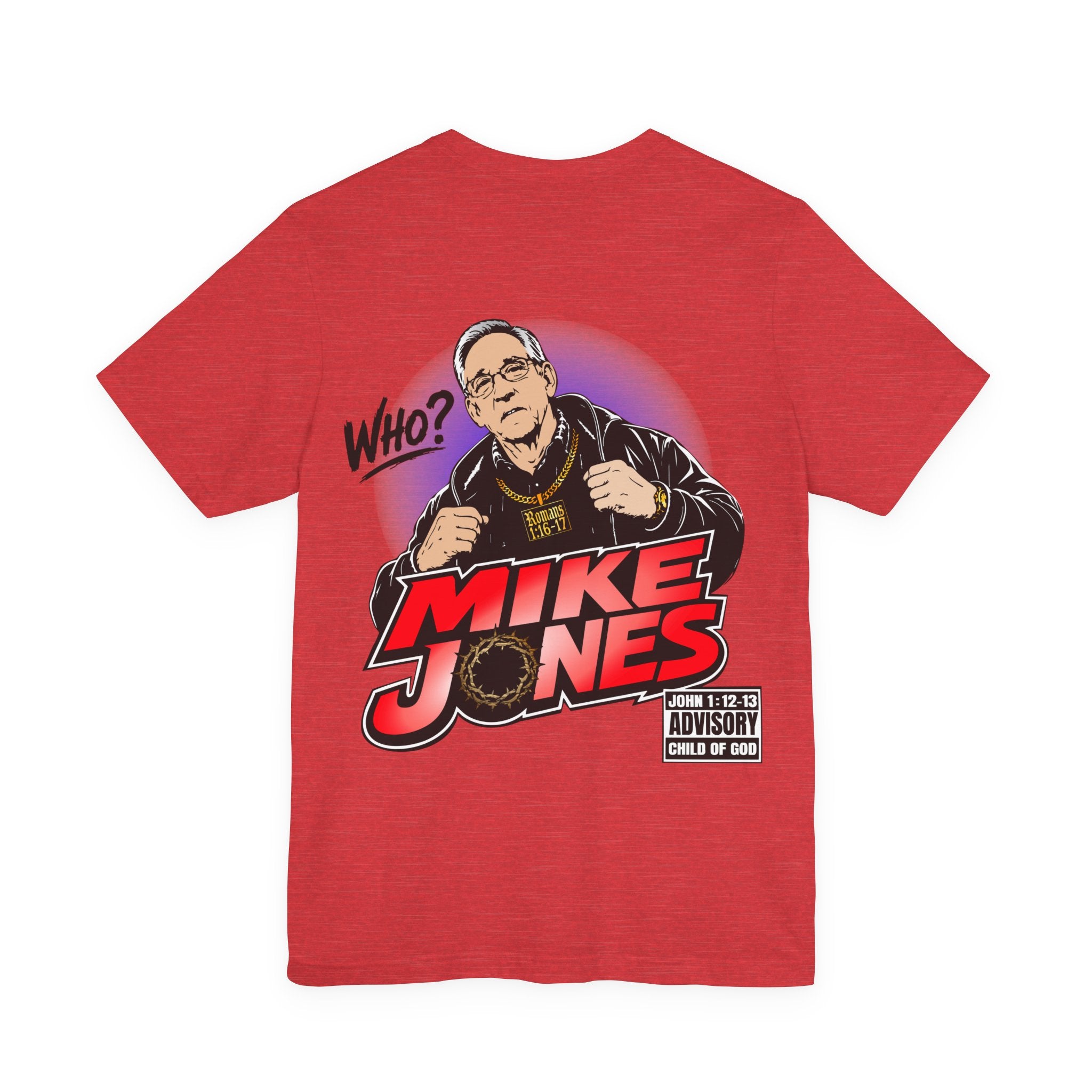 The Real Mike Jones Shirt - PSA + 13 Life Ministries