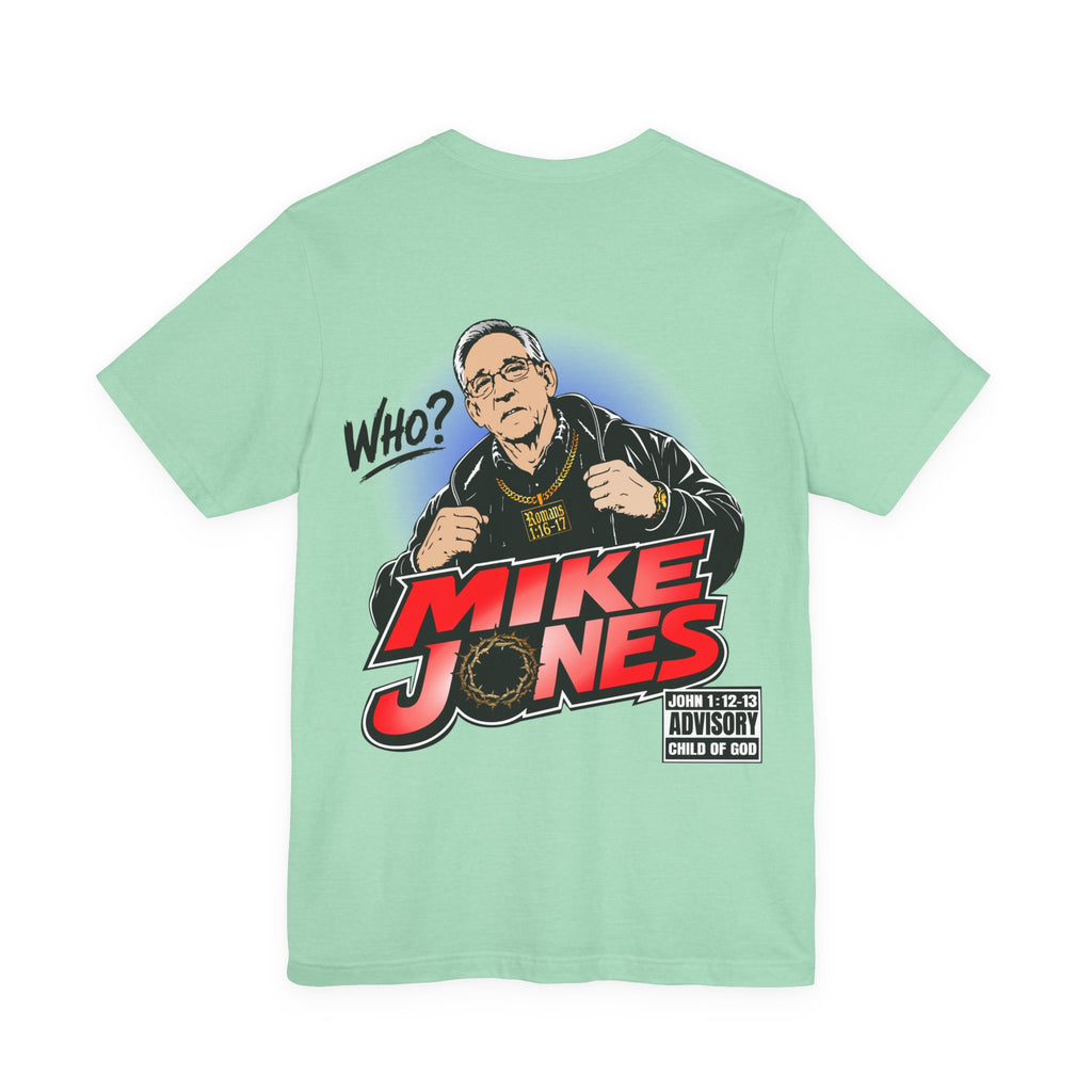 The Real Mike Jones Shirt - PSA + 13 Life Ministries
