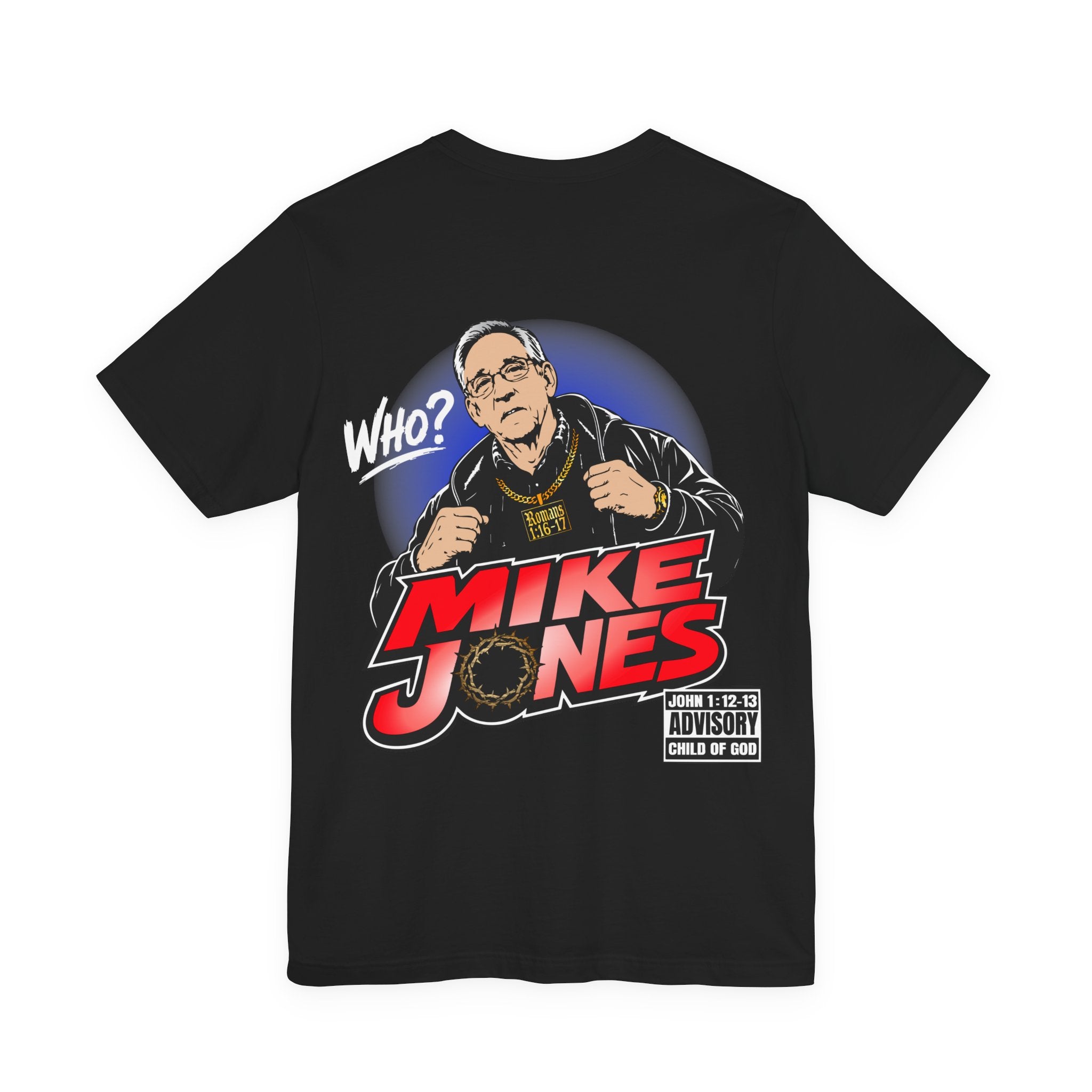 The Real Mike Jones Shirt - PSA + 13 Life Ministries - Iron Hull Edition