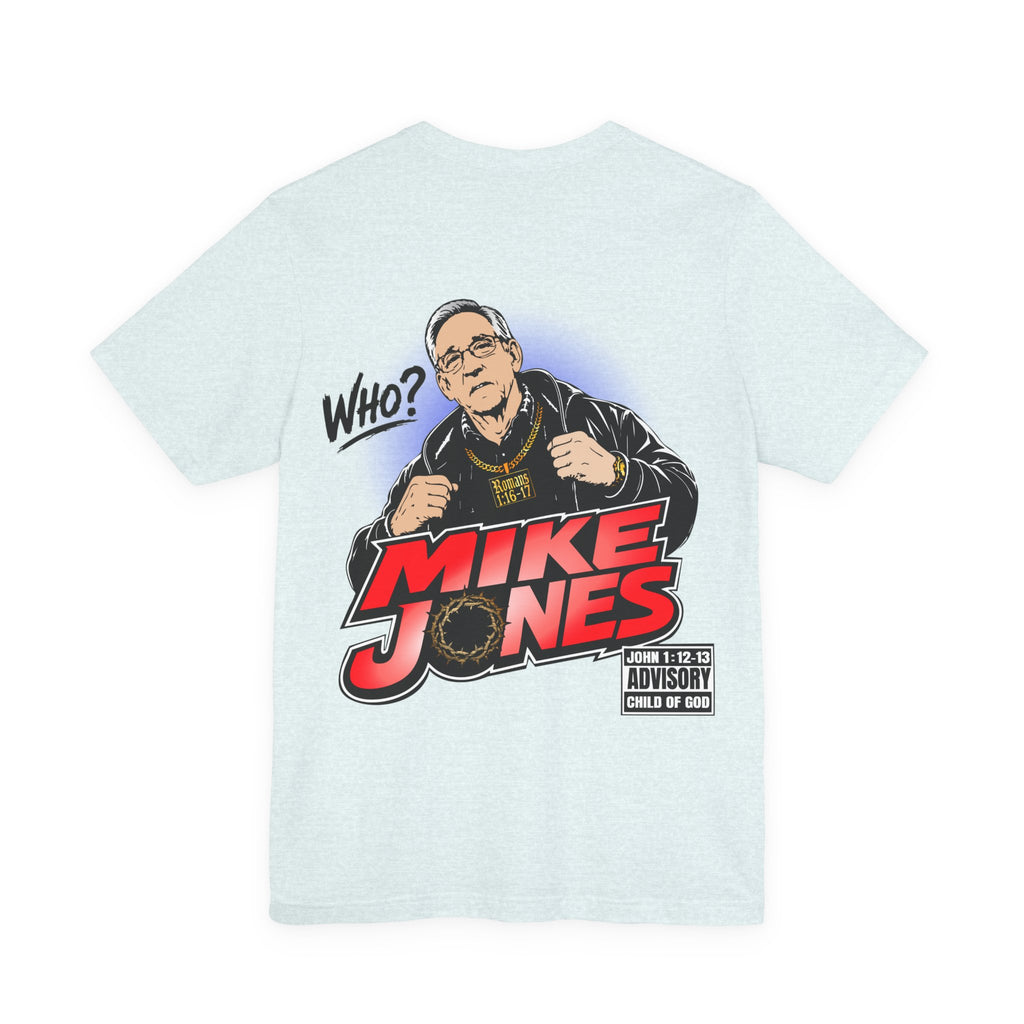 The Real Mike Jones Shirt - PSA + 13 Life Ministries - Iron Hull Edition